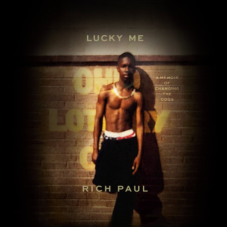 Lucky Me by Rich Paul