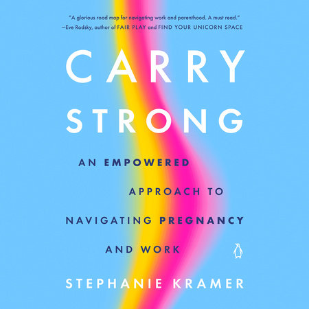 Carry Strong by Stephanie Kramer