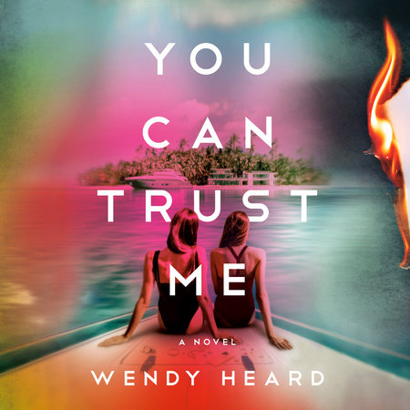 You Can Trust Me by Wendy Heard