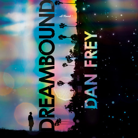 Dreambound by Dan Frey