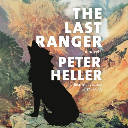 The Last Ranger by Peter Heller