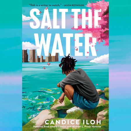 Salt the Water by Candice Iloh