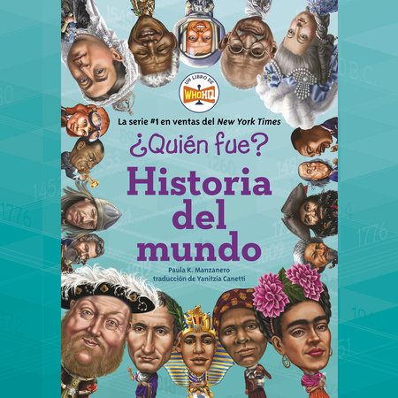 ¿Quién fue?: Historia del mundo by Paula K. Manzanero & Who HQ