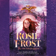 Rosie Frost and the Falcon Queen 