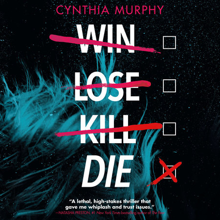 Win Lose Kill Die by Cynthia Murphy