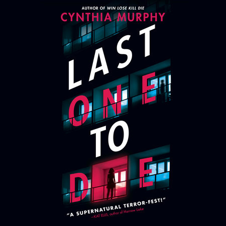 Last One to Die by Cynthia Murphy