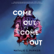 Come Out, Come Out 