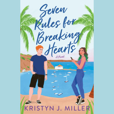 Seven Rules for Breaking Hearts cover