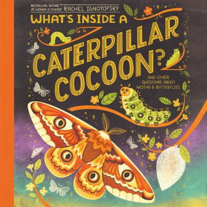 What's Inside a Caterpillar Cocoon? Cover