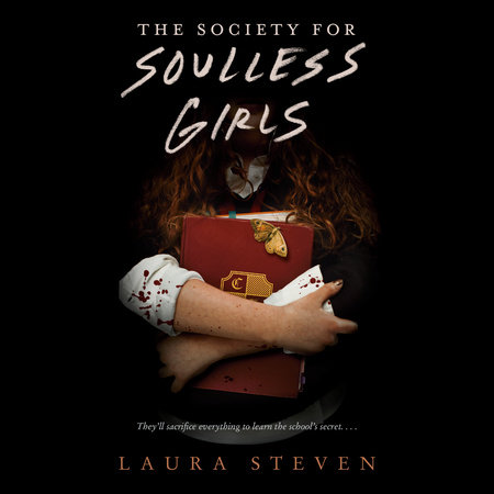 The Society for Soulless Girls by Laura Steven