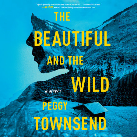 The Beautiful and the Wild by Peggy Townsend