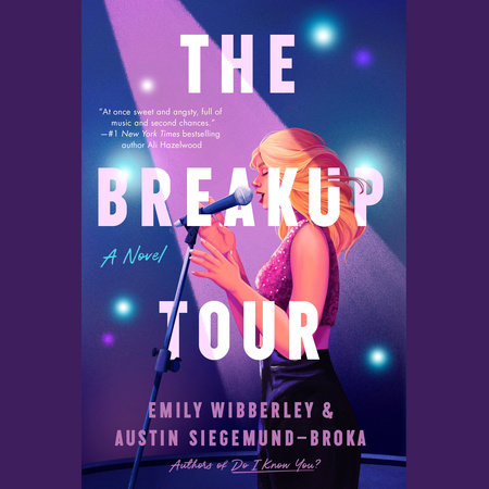 The Breakup Tour by Emily Wibberley & Austin Siegemund-Broka