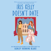 Iris Kelly Doesn't Date 