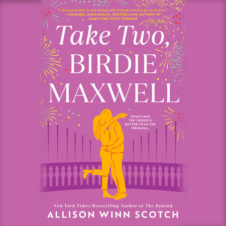 Take Two, Birdie Maxwell by Allison Winn Scotch