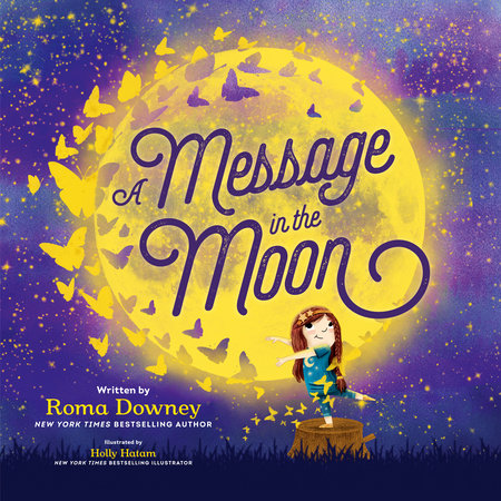 A Message in the Moon by Roma Downey