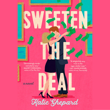 Sweeten the Deal by Katie Shepard