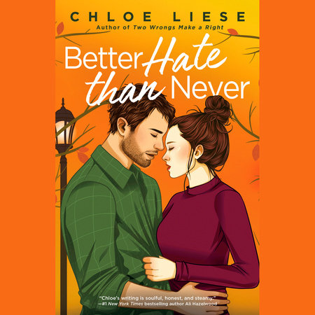 Better Hate than Never by Chloe Liese