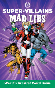 DC Super-Villains Mad Libs 