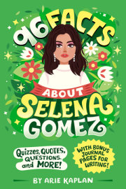 96 Facts About Selena Gomez 