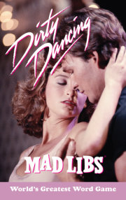 Dirty Dancing Mad Libs 