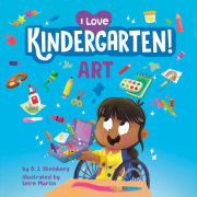 I Love Kindergarten!: Art 