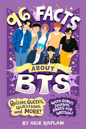 96 Facts About BTS by Arie Kaplan 9780593754672