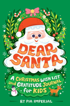 Dear Santa: A Christmas Wishlist and Gratitude Journal for Kids by