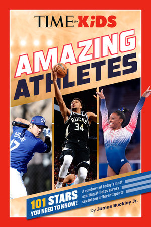 TIME for Kids: Amazing Athletes by James Buckley, Jr.: 9780593754948