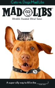 Cats vs. Dogs Mad Libs 