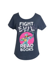 Fight Evil, Read Books: 2021 Design Women's Relaxed Fit T-Shirt X-Small 