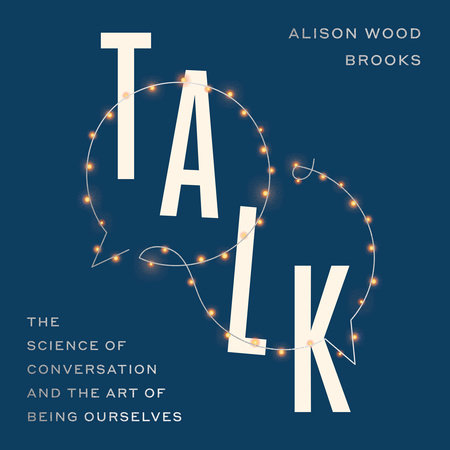 Talk by Alison Wood Brooks