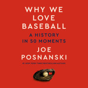 Why We Love Baseball 