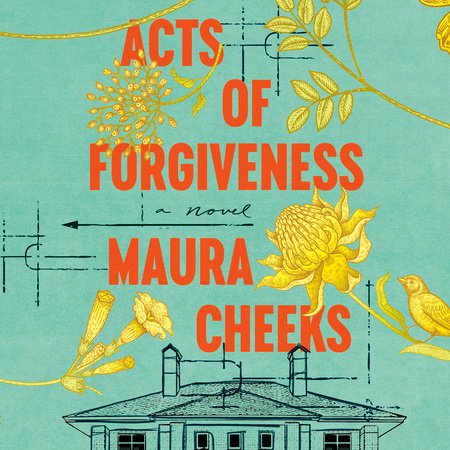Acts of Forgiveness by Maura Cheeks