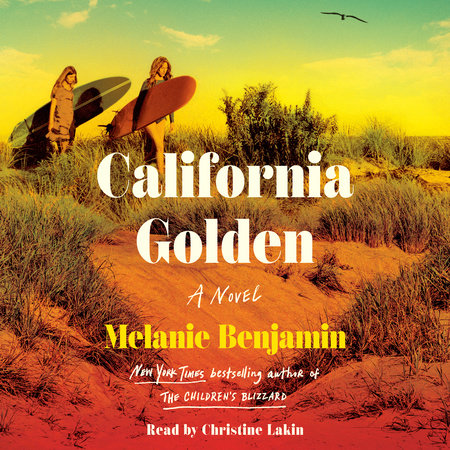California Golden by Melanie Benjamin