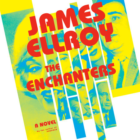 The Enchanters by James Ellroy
