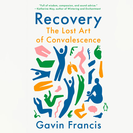 Recovery by Gavin Francis