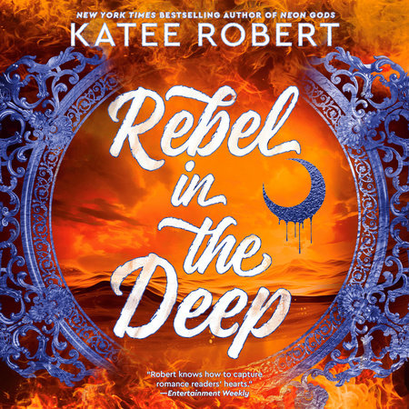 Rebel in the Deep by Katee Robert