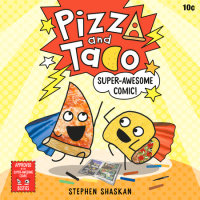 Cover of Pizza and Taco: Super-Awesome Comic! cover