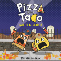 Cover of Pizza and Taco: Dare to Be Scared! cover