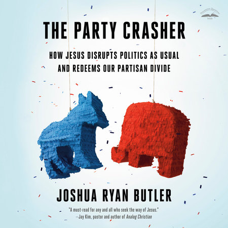 The Party Crasher by Joshua Ryan Butler