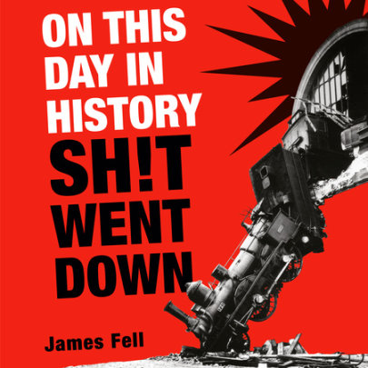 On This Day in History Sh!t Went Down Cover