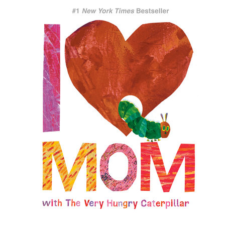 I Love Mom with The Very Hungry Caterpillar Cover