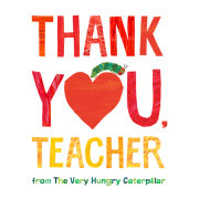 Thank You, Teacher from The Very Hungry Caterpillar 