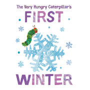 The Very Hungry Caterpillar's First Winter 