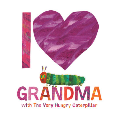 I Love Grandma with The Very Hungry Caterpillar Cover