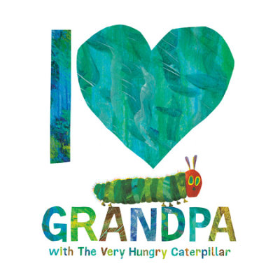 I Love Grandpa with The Very Hungry Caterpillar cover