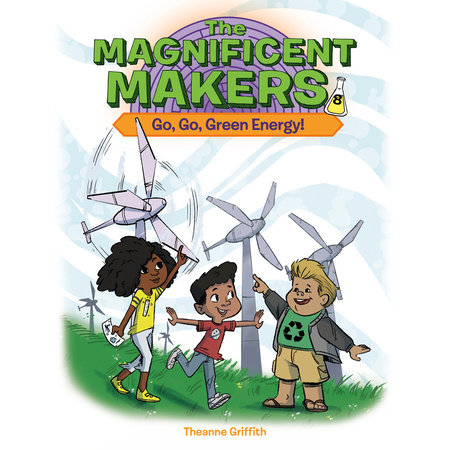 The Magnificent Makers #8: Go, Go, Green Energy! Cover