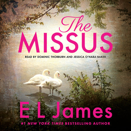 The Missus (Mister & Missus, #2) by E.L. James