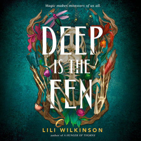 Deep Is the Fen by Lili Wilkinson