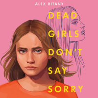 Cover of Dead Girls Don\'t Say Sorry cover